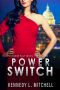 [Power Play 03] • Power Switch